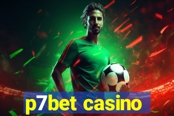 p7bet casino